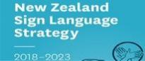 New Zealand Sign Language Strategy 2018 to 2023